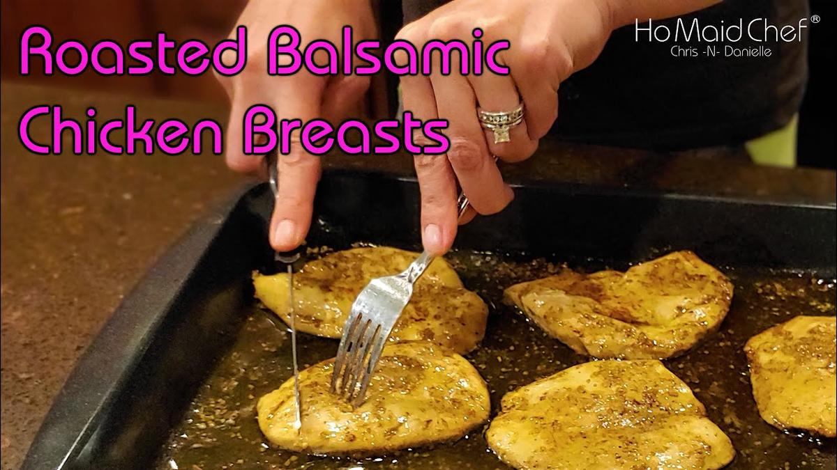 'Video thumbnail for Roasted Balsamic Chicken Breasts | Dining In With Danielle'