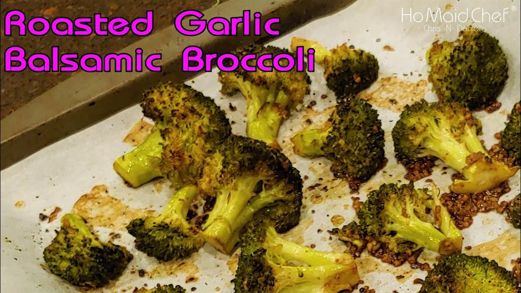'Video thumbnail for Roasted Garlic Balsamic Broccoli | Dining In With Danielle'
