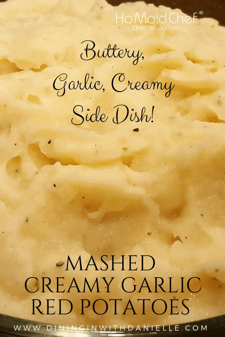 Delicious Side Dish Mashed Creamy Garlic Red Potatoes - Dining in with Danielle