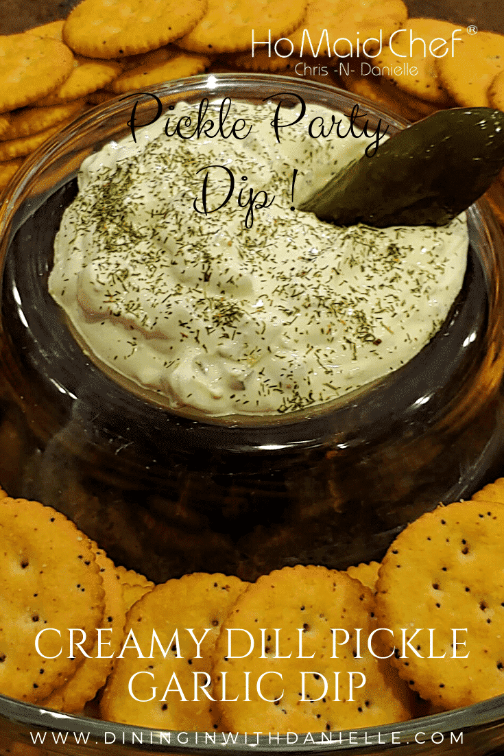 Pickle Dip - Dining in with Danielle