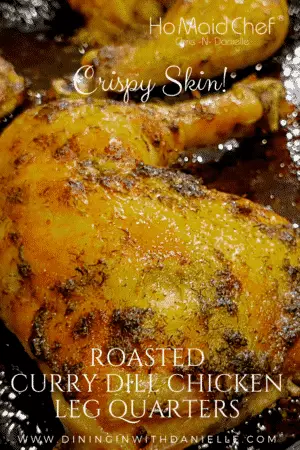 Roasted Curry Dill Chicken Leg Quarters