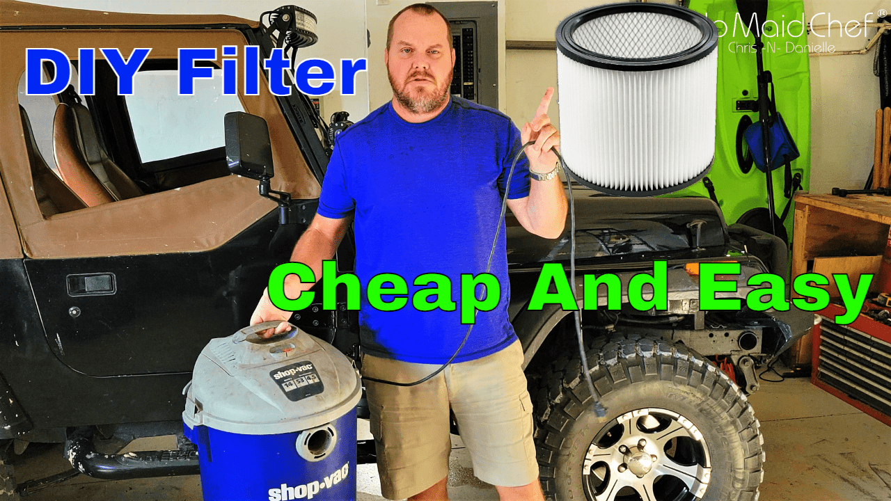 DIY Shop Vac Filter For Less Than A Dollar, That's Cheap!