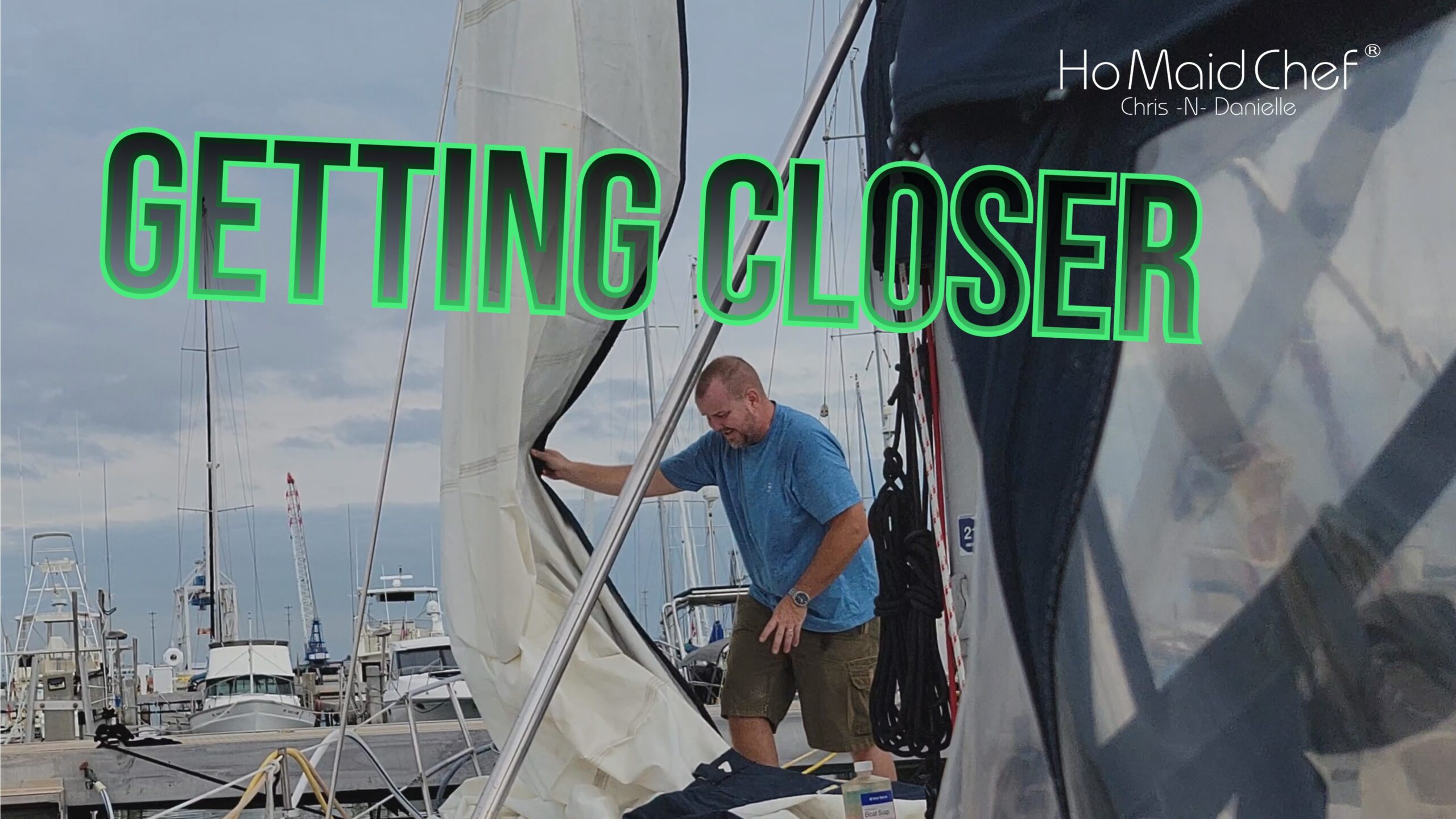 EP 4 - We're Working Hard To Get This Sailboat On The Hook So We Can Start Our Journey!