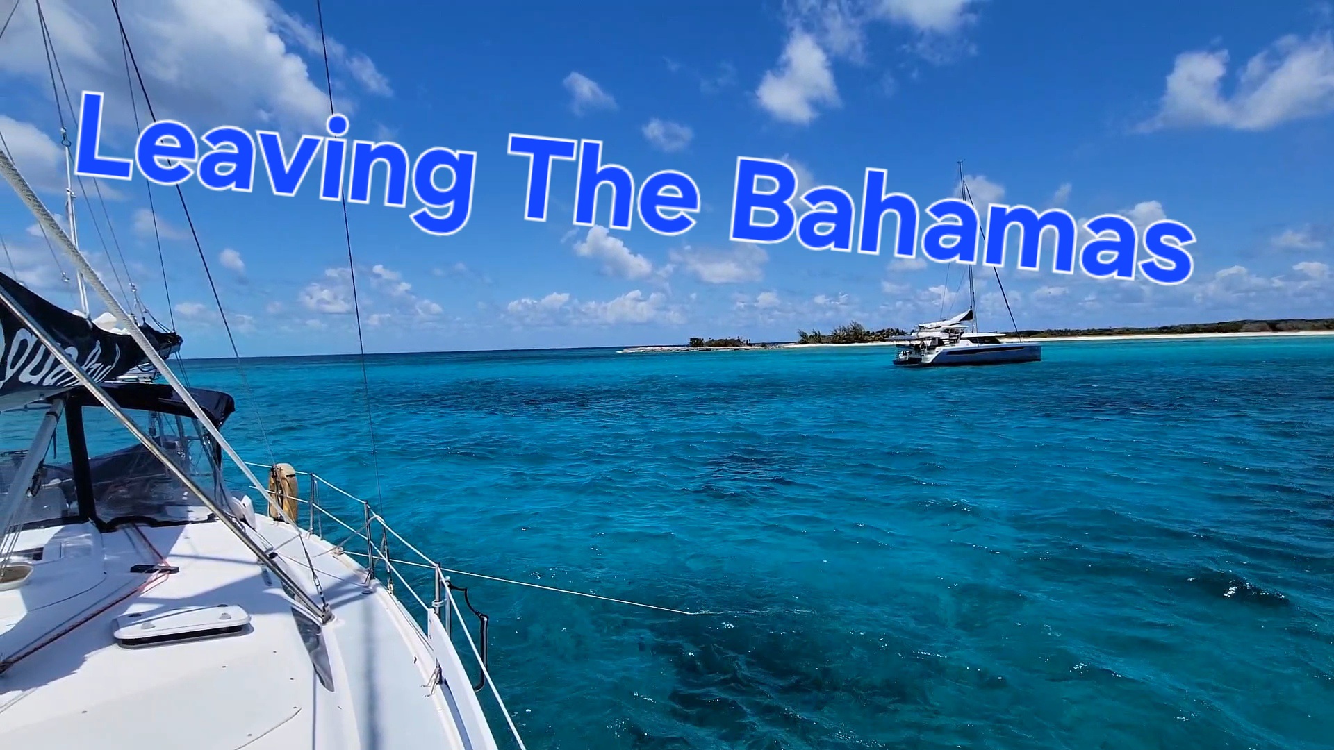 Sailing to Clarance Town, Bahamas | Motor Sailing Anchor Tips| Ep 73