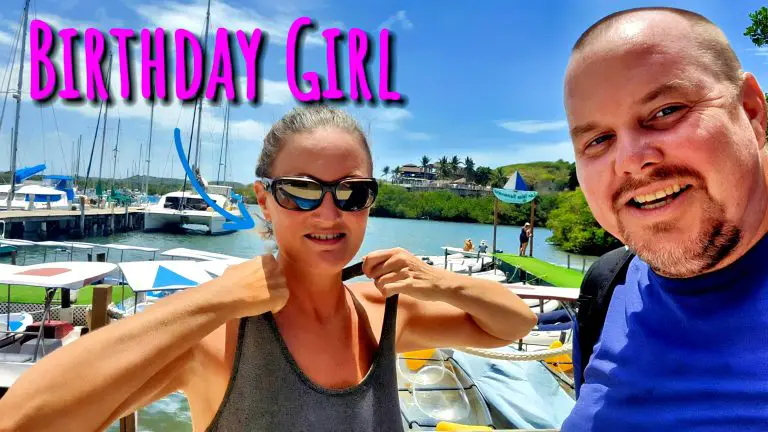 Life Aboard: Birthday, Boat Maintenance & Island Errands